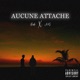 Aucune attache feat Adeu s Single