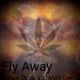 Fly Away feat P U D G E Della Single