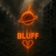 bluff feat Valious Single