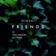 Friends feat Thai Mason Lui Peng Single