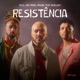 Resistência feat Renegado Single