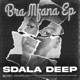 Bra Mfana EP