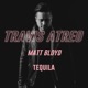 Tequila feat Matt Bloyd Single