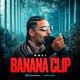 BANANACLIP Single