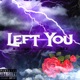 Left You Single