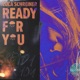 Ready For You Single