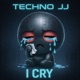 I Cry Techno version Single