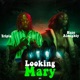 Looking Mary feat Triple Single