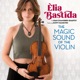 The Magic Sound of the Violin
