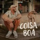 Coisa Boa Single