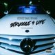 Struggle 4 Life feat Greed Single