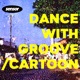 DANCE WITH GROOVE Single