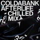 Afterlife Chilled Mix Single