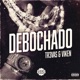 Debochado Single