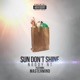 Sun Don t Shine feat Mastermind Single