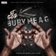 Bury Me a G Radio Edit feat Bruno Mali Kidd Single