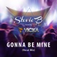 Gonna Be Mine Vocal Mix feat Vicka Single