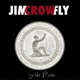 Jim Crow Fly Single