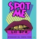 Spot Me feat Poindexter Single