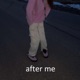 After Me Single