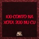 100 Conto na Xota 200 Nu Cu Single