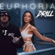 Euphoria Drill feat FYRE Galena Single