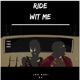 Ride Wit Me feat Jah Audi Single