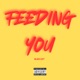 Feeding You Single