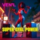 Super Gyal Power feat PSK Music Single