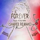 FOREVER feat KNVWN SHAPE8 REMAKE Single