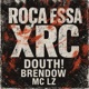 Roça Essa Xrc Single