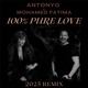 100 Pure Love 2025 Antonyo Remix Single