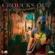 Croucks Out Single
