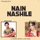 Naina Nashile Single