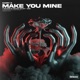 Make You Mine Single