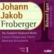 Froberger The Complete Keyboard Works Vol 1