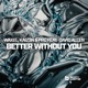 Better Without You feat David Allen Single