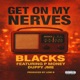 Get on My Nerves feat Duppy P Money Jme Single