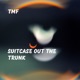 Suitcase Out the Trunk Single