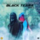 Black Tears Remix Single