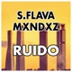 Ruido feat Mxndxz Single
