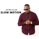 Slow Motion Single