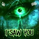 I SAW YOU Single