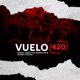 Vuelo 420 with Manko Rain Single