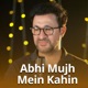 Abhi Mujh Mein Kahin Single