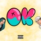 OK feat Freaky Siren Single