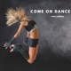 Come on Dance Single