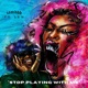 STOP PLAYiNG WiTH ME feat LEN Single