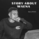 Story About Waena feat Alta Rap2W Single