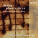 Stylus Phantasticus Toccatas Written in the Stylus phantasticus and Variations On Songs By Bach